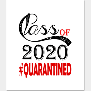 Class Of 2020 Quarantined Funny Quarantine Posters and Art